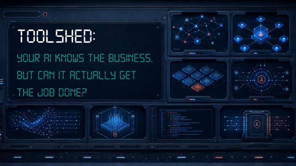 Dark isometric illustration for the ToolShed article Your AI Knows the Business. But Can It actually get the job done?